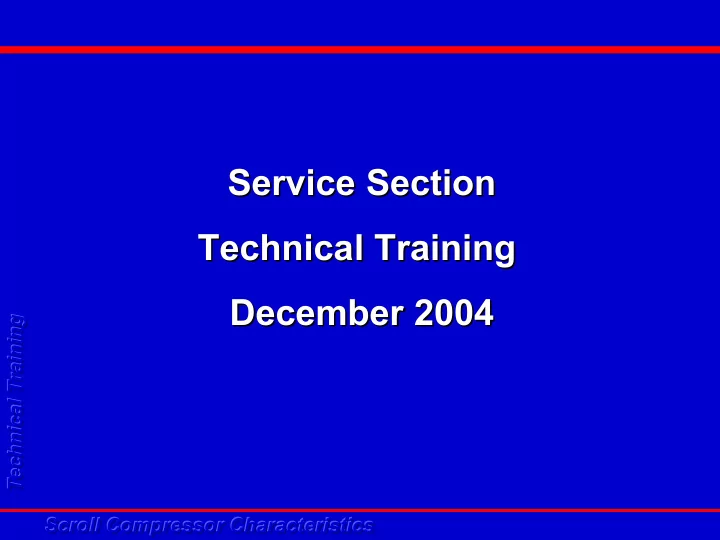 service section service section technical training