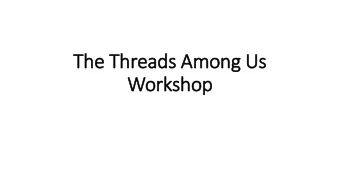 Workshop  Activity 1:  Social Contagion  Activity 1: Social Contagion  10 minutes  Divide