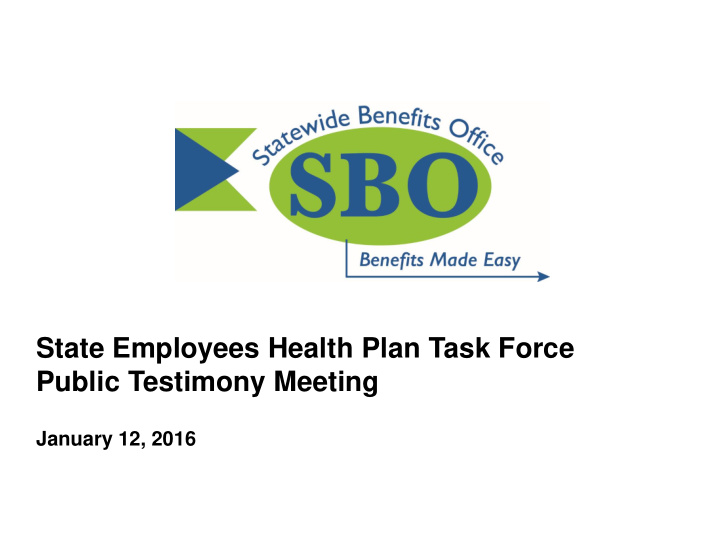 state employees health plan task force public testimony