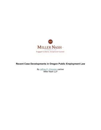 Recent Case Developments in Oregon Public Employment Law  By Jeffrey P. Chicoine, partner  Miller