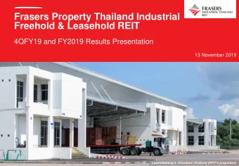 Frasers Property Thailand Industrial  Freehold &amp; Leasehold REIT  4QFY19 and FY2019 Results