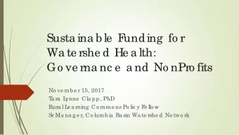 Susta ina b le  F  unding  fo r  Wa te rshe d He a lth:  Go ve rna nc e  a nd No nPro fits  No ve