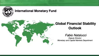 Global Financial Stability  Outlook  Fabio Natalucci  Deputy Director  Monetary and Capital Markets