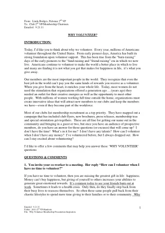 WHY VOLUNTEER?  INTRODUCTION:  Today, Id like you to think about why we volunteer.  Every year,