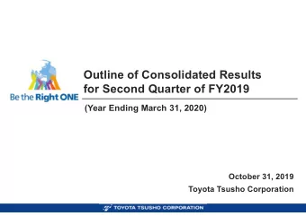 Outline of Consolidated Results  for Second Quarter of FY2019  (Year Ending March 31, 2020)