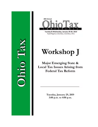 Workshop J  Major Emerging State &amp;  Local Tax Issues Arising from  Federal Tax Reform  Tuesday,