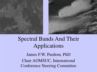 Applications  James F.W. Purdom, PhD  Chair AOMSUC, International  Conference Steering Committee