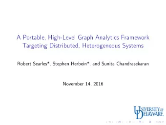 A Portable, High-Level Graph Analytics Framework  Targeting Distributed, Heterogeneous Systems