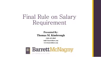 Final Rule on Salary  Requirement  Presented By:  Thomas M. Kimbrough  (260) 423-8865