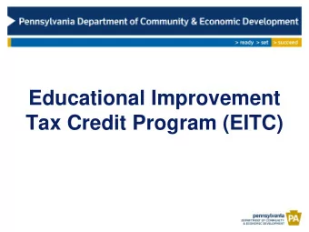 Educational Improvement  Tax Credit Program (EITC)  EITC Program History  The EITC program was