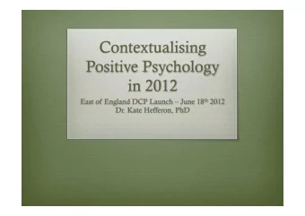 Outline  What is positive psychology?  Major research areas  Criticisms of the discipline