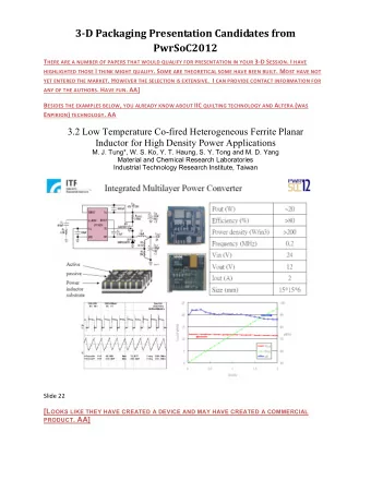 3-D Packaging Presentation Candidates from  PwrSoC2012 T HERE ARE A NUMBER OF PAPERS THAT WOULD