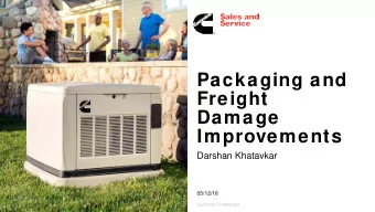 Packaging and  Freight  Damage  Improvements  Darshan Khatavkar  05/12/18  Cummins Confidential