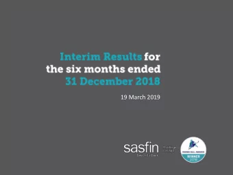 19 March 2019  WELCOME  Christopher Gilmour  INTRODUCTION  Roy Andersen  FINANCIAL REVIEW  Angela