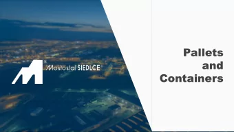 Pallets  and  Containers  2 000  Fabrication  capabilities  tons monthly  of Steel  Structures 39