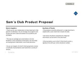 Sam s Club Product Proposal Note to Suppliers: Key Rules of Thumb:  Thank you for your