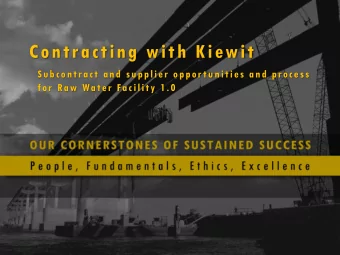 Contracting with Kiewit  Subcontract and supplier oppor tunities and process  for Raw Water
