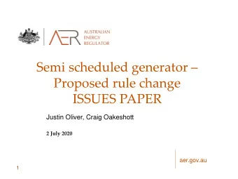 Proposed rule change  ISSUES PAPER  Justin Oliver, Craig Oakeshott  2 July 2020  aer.gov.au  1