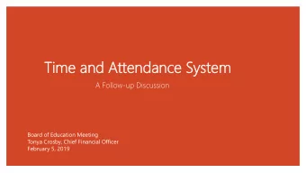 Ti  Time  me and  nd Att  ttendance  endance Sy  Syste  stem  A Follow-up Discussion  Board of