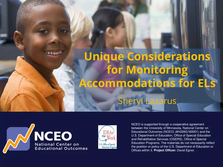 unique considerations for monitoring accommodations for