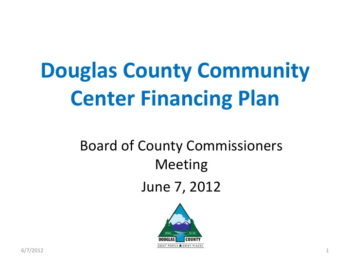 douglas county community center financing plan