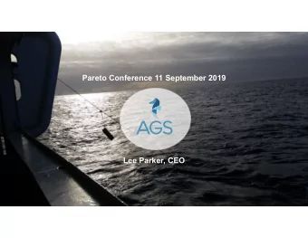 Pareto Conference 11 September 2019  Lee Parker, CEO  Disclaimer  The information in this