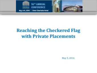 with Private Placements  May 5, 2016  Panelists  Neal Skiver  Senior Vice President  Renewables