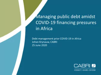 Managing public debt amidst  COVID-19 financing pressures  in Africa  Debt management prior
