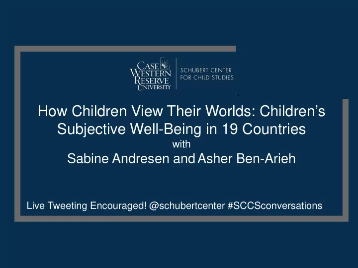 how children view their worlds children s subjective well