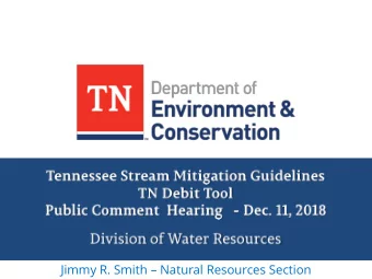 Jimmy R. Smith  Natural Resources Section  Require authorization through  Aquatic Resource