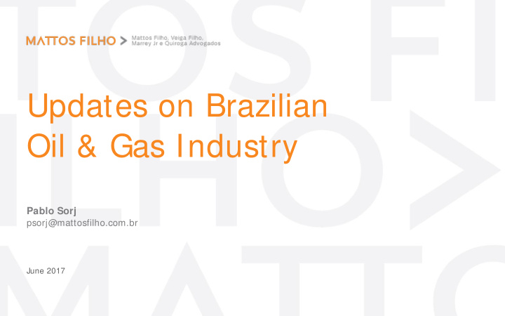 updates on brazilian oil gas industry