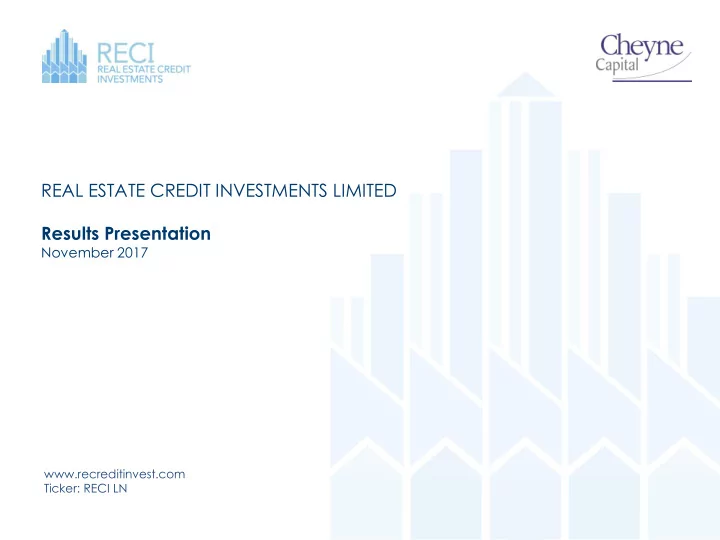real estate credit investments limited results