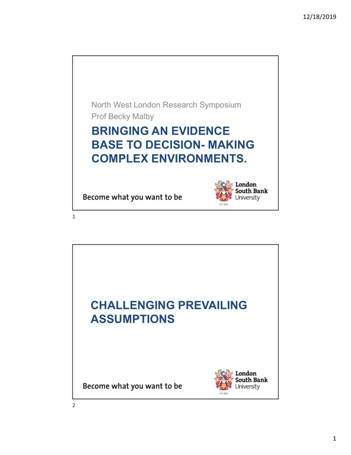 bringing an evidence base to decision making complex