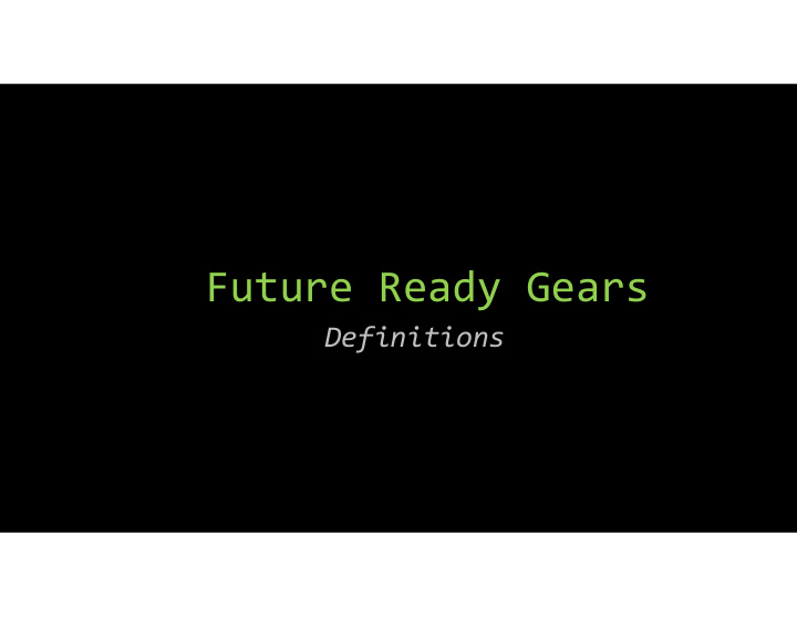 future ready gears