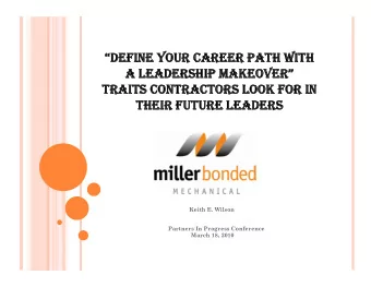 DEFINE YOUR CAREER PATH WITH  DEFINE YOUR CAREER PATH WITH  A LEADERSHIP MAKEOVER  A