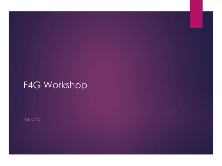 f4g workshop