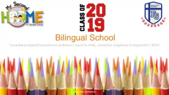 Bilingual School  puedes prepararlos para un exmen o para la vida, nosotros elegimos lo