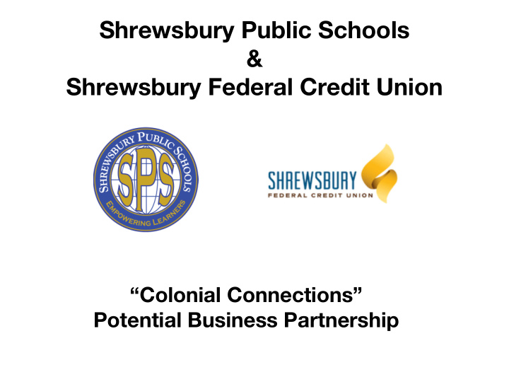 shrewsbury public schools shrewsbury federal credit union