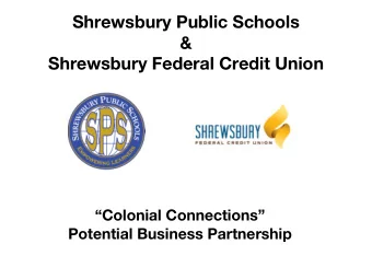Shrewsbury Public Schools  &amp;  Shrewsbury Federal Credit Union  Colonial Connections