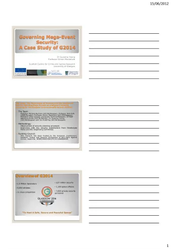 Governing Mega-Event  Security:  A Case Study of G2014  Dr Suzanne Young  Professor Simon Mackenzie