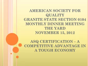 AMERICAN SOCIETY FOR  QUALITY  GRANITE STATE SECTION 0104  MONTHLY DINNER MEETING  THE YARD