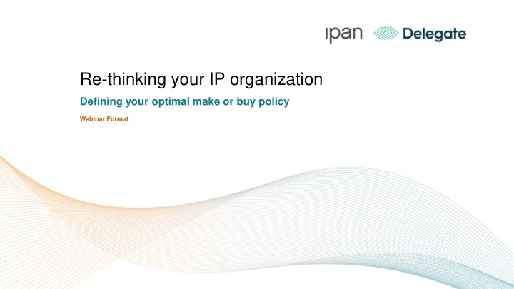 re thinking your ip organization