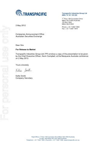 For personal use only  Phone: + 61 7 3367 7800  Fax: + 61 7 3367 7878  Companies Announcement