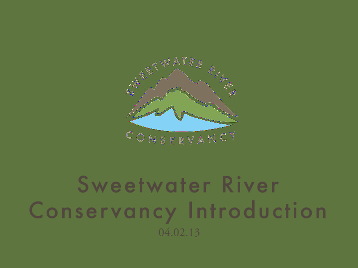 sweetwater river conservancy introduction