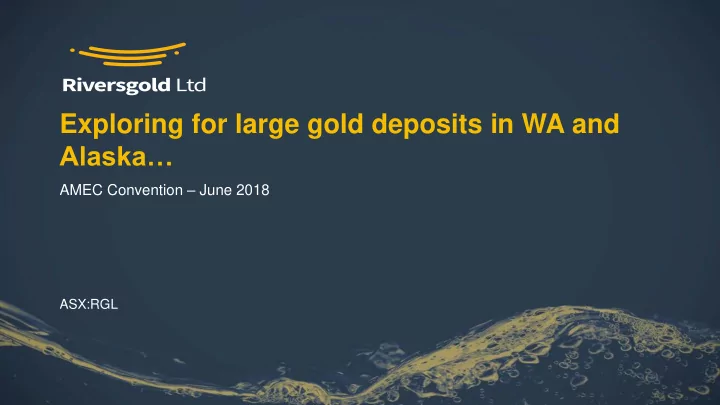 exploring for large gold deposits in wa and