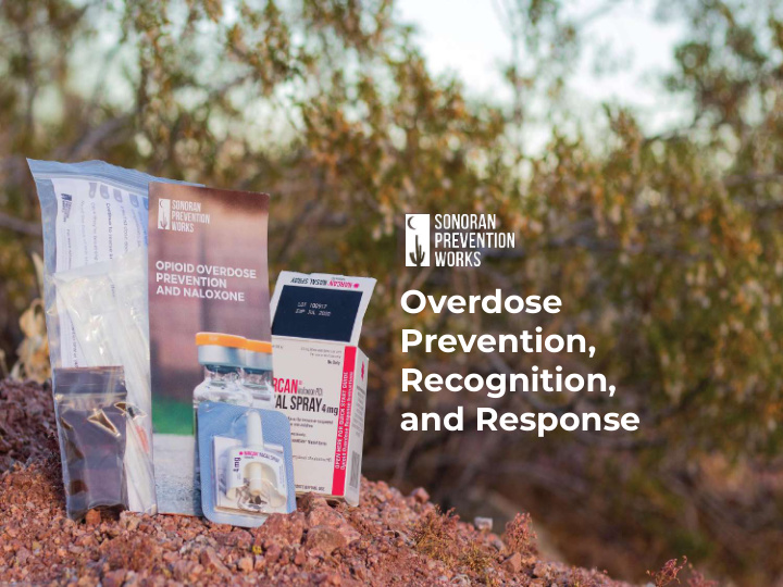 overdose prevention recognition and response mission