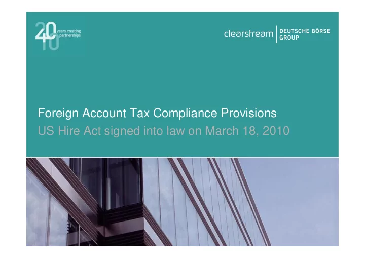 foreign account tax compliance provisions us hire act