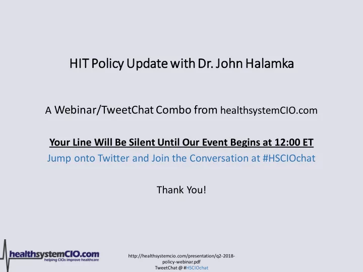 hit polic licy y upd pdate with dr john ohn hala lamka