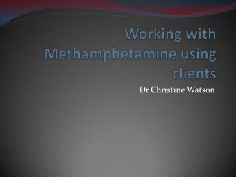 Dr Christine Watson  Sticky/oily/waxy form Powder  speed, whiz, velocity  Base, paste, point,