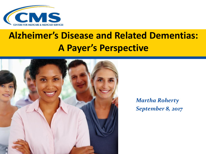 alzheimer s disease and related dementias a payer s